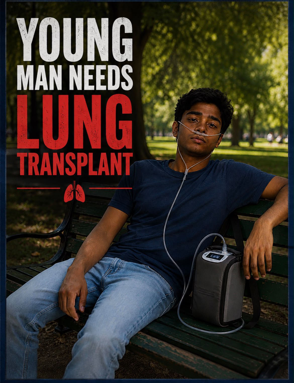 Alliance awareness poster: a young man sits on a park bench with a nasal cannula and a portable oxygen concentrator beside him, under the headline “Young man needs lung transplant.”